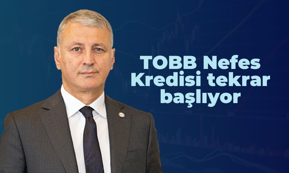 TOBB Nefes Kredisi 2 Ekim’de Yeniden Başlıyor